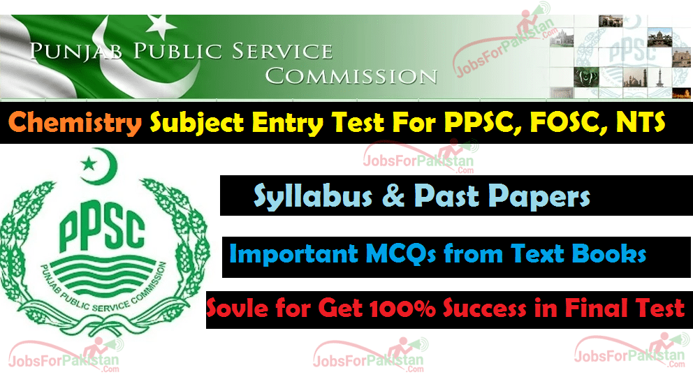 Chemistry Subject MCQs Entry Test for PPSC, FPSC, NTS